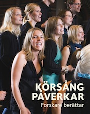 Körsång påverkar - Red Gunnel Fagius, Lena Ekman Frisk