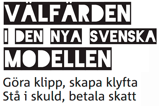 Välfärden i den nya svenska modellen